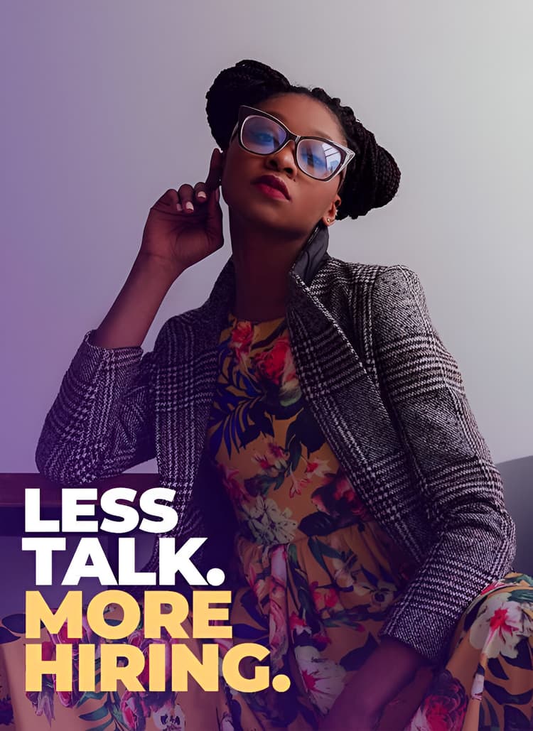 Less Talk. More Hiring.